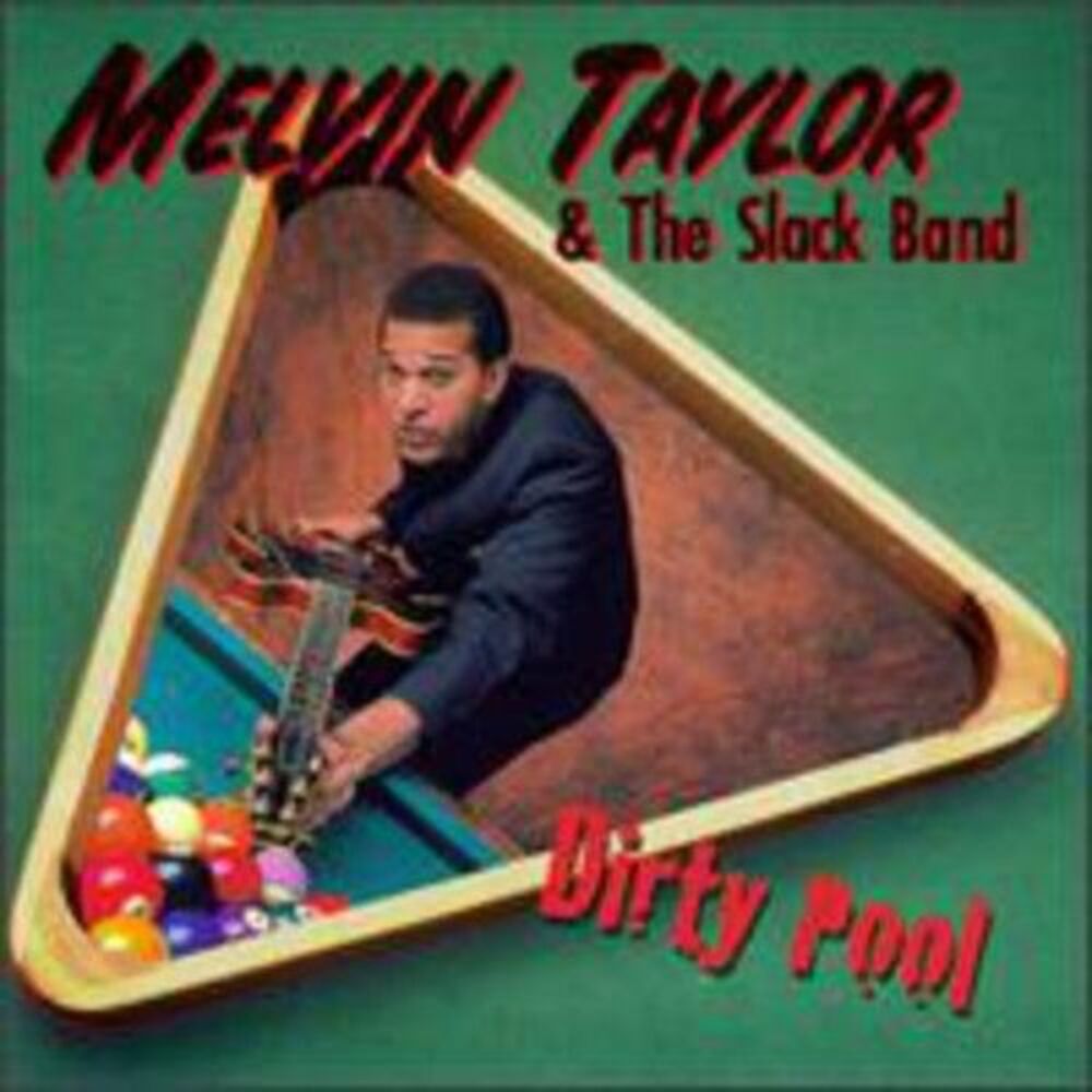 Melvin Taylor & the Slack Band - Dirty Pool  CD